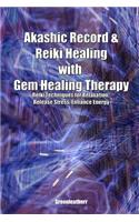 Akashic Record & Reiki Healing with Gem Healing Therapy