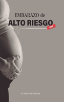 Embarazo de Alto Riesgo