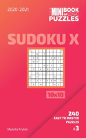 Mini Book Of Logic Puzzles 2020-2021. Sudoku X 10x10 - 240 Easy To Master Puzzles. #3