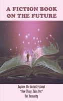 A Fiction Book On The Future