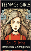 Anti-Bullying Inspirational Coloring Book for Teenage Girls