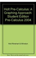 Holt Precalculus: A Graphing Approach: Student Edition 2004