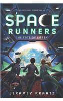 Space Runners: The Fate of Earth