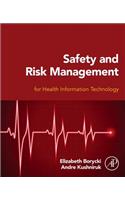 Safety and Risk Management for Health Information Technology