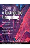 Security In Distributed Computing: Did You Lock the Door?