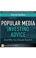 Popular Media Investing Advice--and Why You Should Avoid It