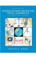 Interdisciplinary Instruction for All Learners K-8