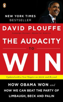 Audacity to Win: How Obama Won and How We Can Beat the Party of Limbaugh, Beck, and Palin