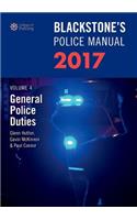Blackstone's Police Manual Volume 4: General Police Duties 2017