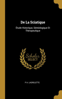 De La Sciatique