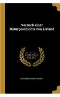 Versuch einer Naturgeschichte von Livland