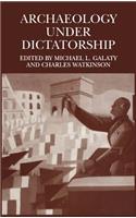 Archaeology Under Dictatorship