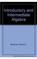 Introductory and Intermediate Algebra