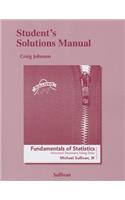 Student Solutions Manual for Fundamentals of Statistics