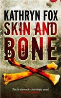 Skin and Bone