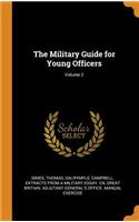 The Military Guide for Young Officers; Volume 2