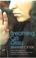 Breathing On Glass