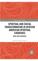Spiritual and Social Transformation in African American Spiritual Churches