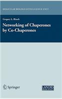 Networking of Chaperones by Co-Chaperones