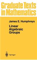 Linear Algebraic Groups: (21 Graduate Texts in Mathematics)