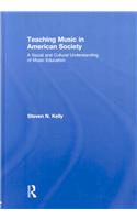 Teaching Music in American Society