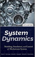 System Dynamics: Modeling, Simulation, and Control of Mechatronic Systems