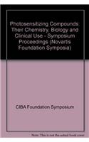 Photosensitizing Compounds: Their Chemistry, Biology and Clinical Use (Novartis Foundation Symposia)