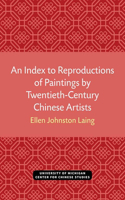 An Index to Reproductions of Paintings by Twentieth-Century Chinese Artists