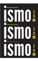 Ism, Ism, Ism / Ismo, Ismo, Ismo