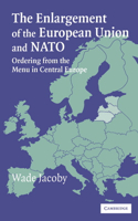 Enlargement of the European Union and NATO