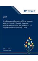 Exploitation of Pummelo (Citrus Maxima (Burm.) Merrill) Through Breeding, Ploidy Manipulation, and Interstocks for Improvement of Cultivated Citrus
