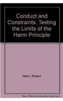 Conduct and Constraints: Testing the Limits of the Harm Principle