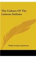 Culture Of The Luiseno Indians
