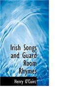 Irish Songs and Guard Room Rhymes