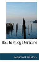 How to Study Literature: (English)