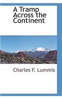 A Tramp Across the Continent: (English)