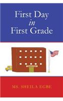 First Day in First Grade