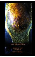 To Be Born