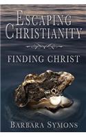 Escaping Christianity
