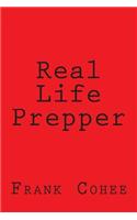 Real Life Prepper