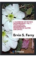 Handbook of Physics Measurements. Vol. I