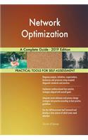 Network Optimization A Complete Guide - 2019 Edition