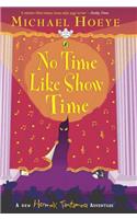 No Time Like Show Time