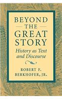 Beyond the Great Story