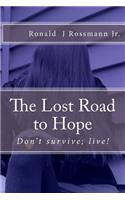 Lost Road to Hope