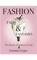 Fashion Fads & Fantasies