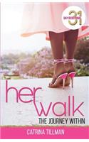 Her Walk
