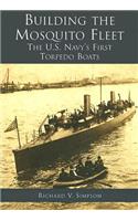 Building the Mosquito Fleet