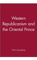 Western Republicanism and the Oriental Prince