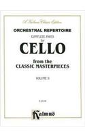 Orchestral Repertoire Complete Parts for Cello from the Classic Masterpieces, Vol 2